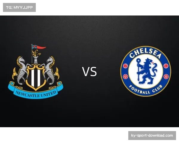 纽卡斯尔连丢两球平切尔西 防守稳定性成隐患